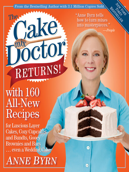 Title details for The Cake Mix Doctor Returns! by Anne Byrn - Available